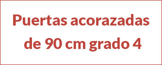 Puertas acorazadas de 90cm grado 4