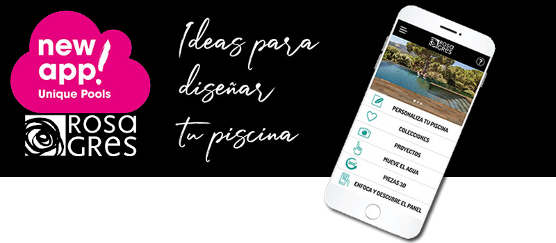 Nueva app de Rosa Gres para generar tu piscina